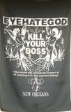 Eyehategod | Kill Your Boss Flag