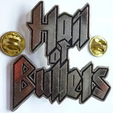 Hail of Bullets | Pin Badge Logo