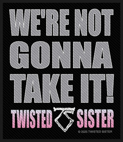 Twisted Sister | We're Not Gonna Take It Patch